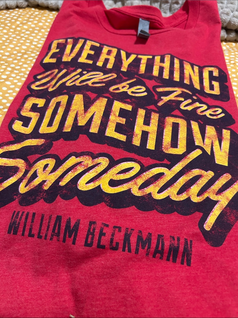 William Beckmann  Red Graphic Tee - "Everything Will Be Fine" - Picture 2 of 3